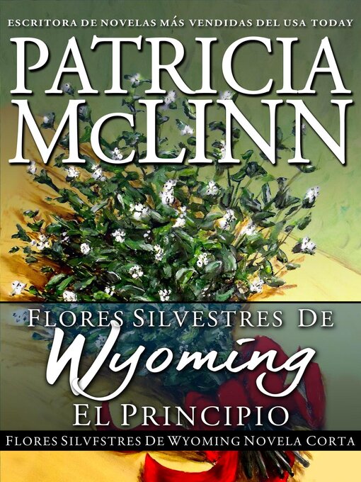 Title details for Flores Silvestres de Wyoming by Patricia McLinn - Available